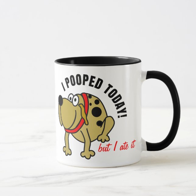Tasse I Pooped aujourd'hui (Droite)