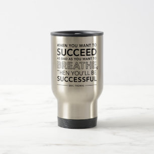 Tasse inspirée de citation [SUCCÈS]