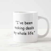 Tasse J'ai fait des affaires toute ma vie Trump
