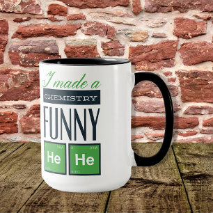 Tasse J'ai fait une chimie drôle HeHe