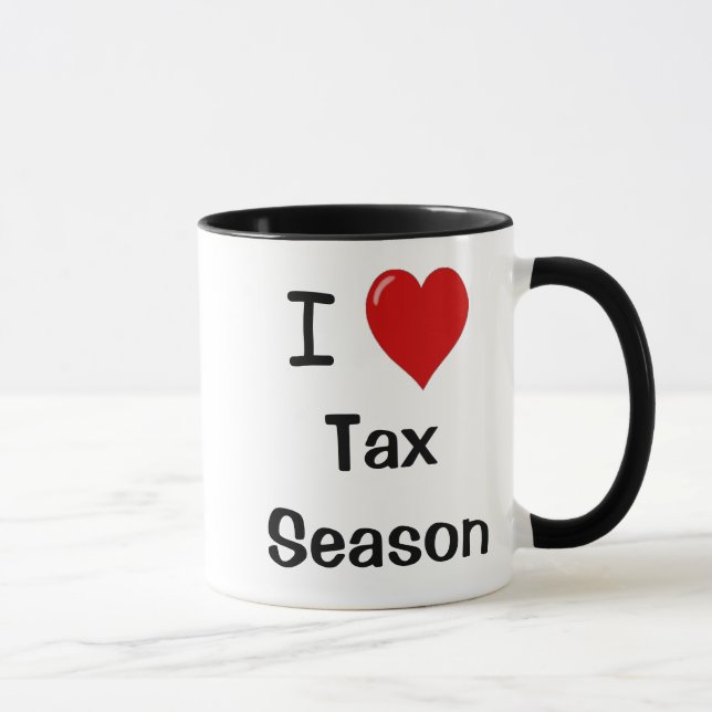 Tasse J'aime la saison d'impôts - saison d'impôts de (Droite)