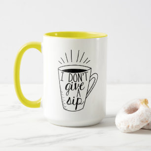 Tasse Je ne donne pas de gorgée