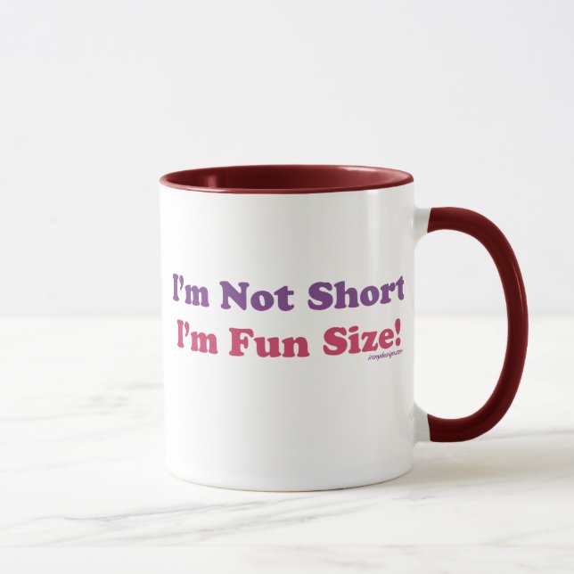 Tasse Je ne suis pas court, je suis taille d'amusement ! (Droite)