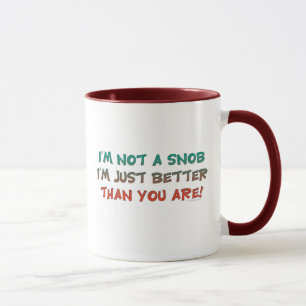 Tasse Je ne suis pas un humour insultant snob