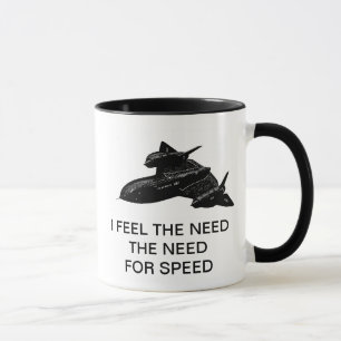 TASSE JE SENS LE BESOIN LE BESOIN DE VITESSE
