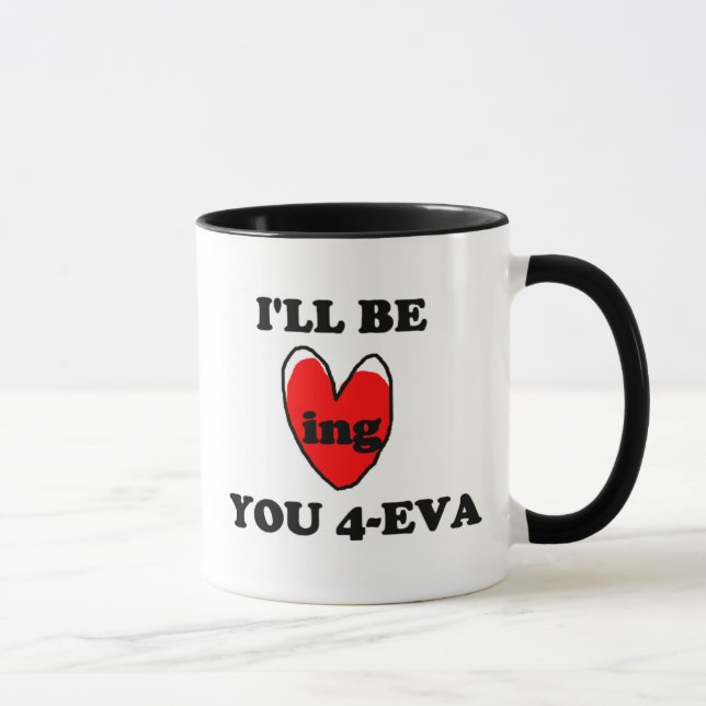 Tasse Je serai affectueux vous 4 Eva (Droite)