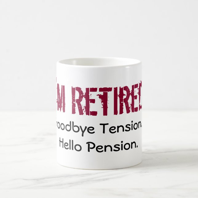 Tasse je suis retiré (Centre)