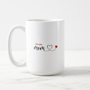 Tasse je t'aime maman   Meilleure maman du monde  