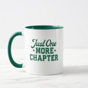 Tasse Just One More Chapter Verte Bibliophile