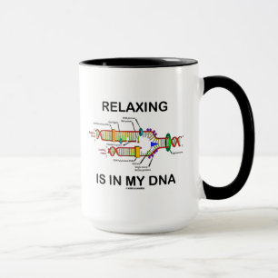 Tasse La détente est en mon ADN (la reproduction d'ADN)