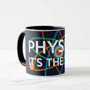 Tasse LA PHYSIQUE. C'EST LA LOI Science