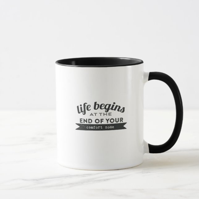 Tasse La vie commence l'extrémité votre zone de confort (Droite)