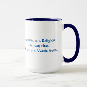 Tasse L'athéisme est une religion comme le silence est u