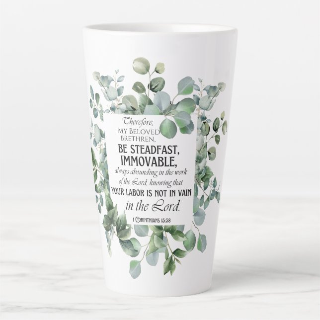 Tasse Latte 1 Corinthiens 15:58 Inspirational Verse Eucalyptus (Devant)