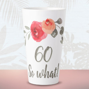Tasse Latte 60 Et alors Rose Aquarelle Drôle 60e Anniversaire