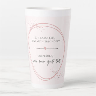 Tasse Latte Affirmation douce de lâcher-prise