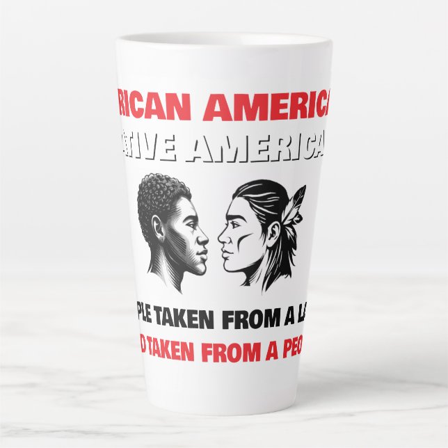 Tasse Latte African Americans and Native Americans (Devant)