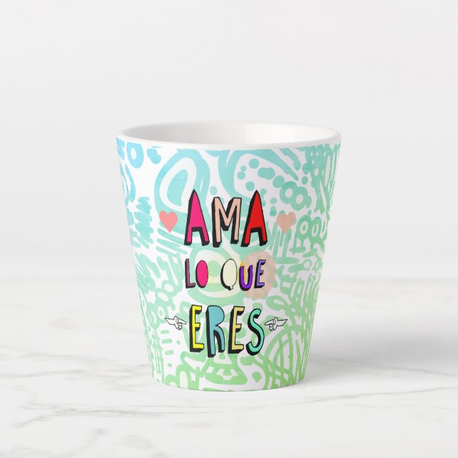 Tasse Latte ✨Ama lo que Eres✨ (Devant)