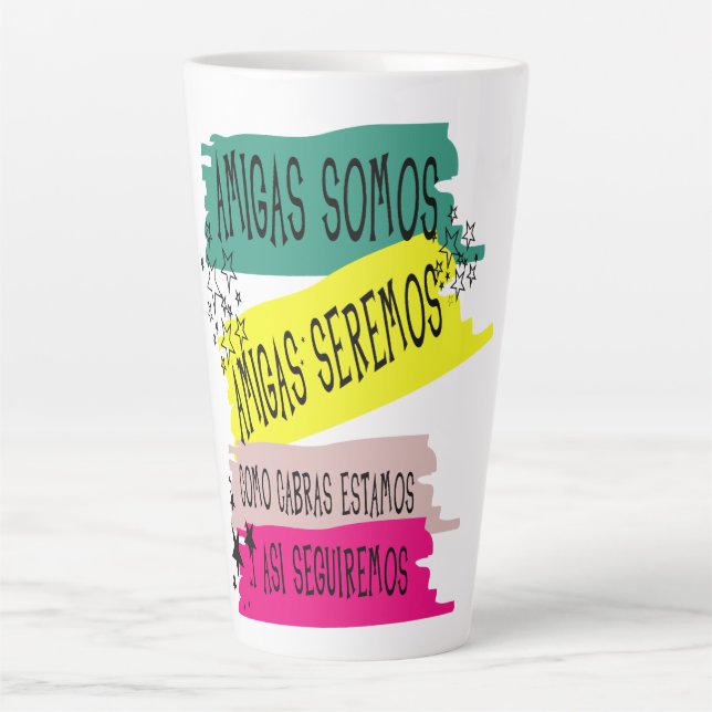 TASSE LATTE AMIGAS SOMOS AMIGAS SEREMOS COMO CABRAS ESTAMOS Y (Devant)