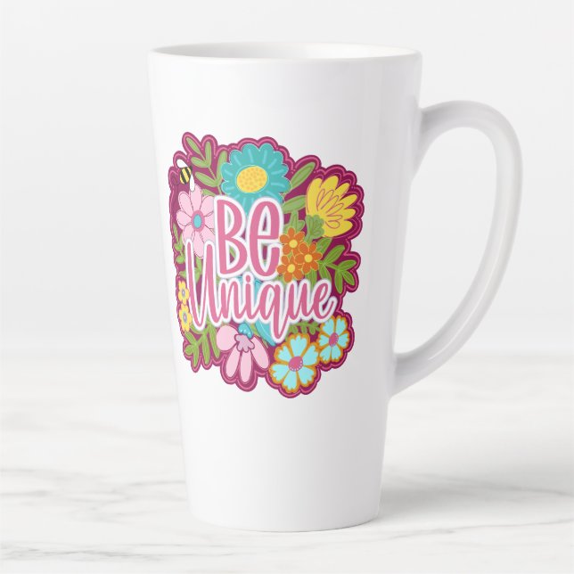 Tasse Latte Be Unique motivational flower design (Droite)