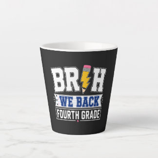 Tasse Latte Bruh On Retourne En Quatrième