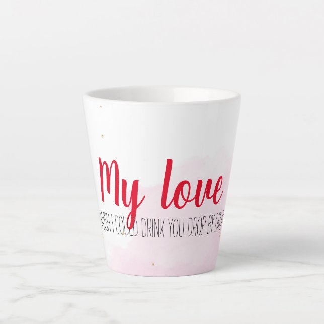 Tasse Latte Buvez mon amour (Devant)