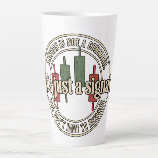 Tasse Latte C’est juste un signal Conception de psychologie du