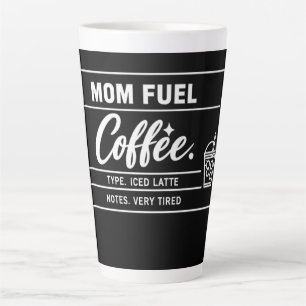 Tasse Latte Carburant de Maman Latte Glacé Fête des Mères 