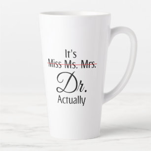 Tasse Latte C'est Mlle Mme Mme Dr. Dr. En fait