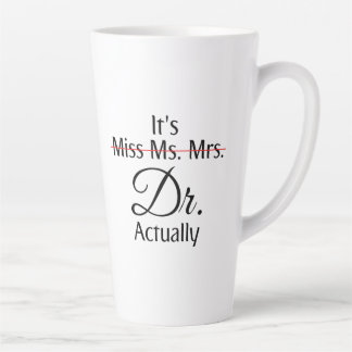Tasse Latte C'est Mlle Mme Mme Dr. Dr. En fait