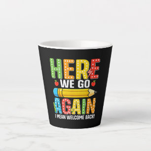 Tasse Latte C'est reparti pour un tour, je veux dire, bienvenu