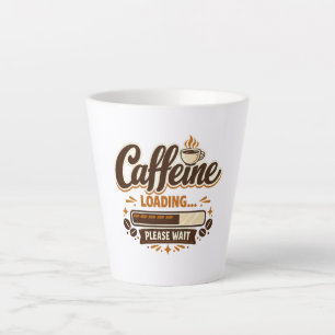 Tasse Latte Chargement de la caféine… Veuillez patienter