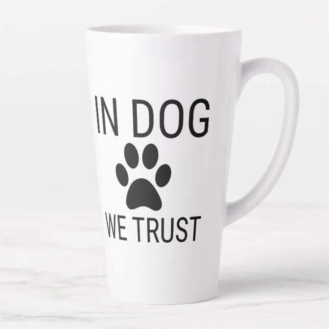 Tasse Latte Chez le chien, nous avons confiance (Droite)