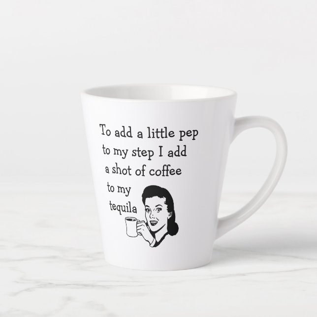 Tasse Latte Citation de café Tequila amusante Art rétro (Droite)
