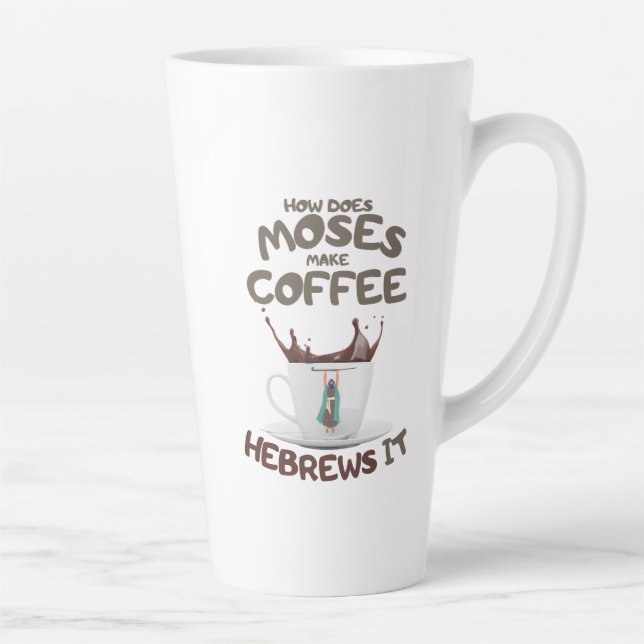 Tasse Latte Comment Moïse Fait-Il Du Café ? Hébreux (Droite)
