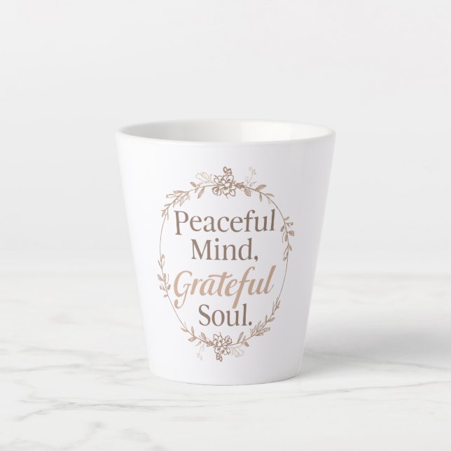 Tasse Latte Cultivate a Peaceful and Grateful Spirit (Devant)