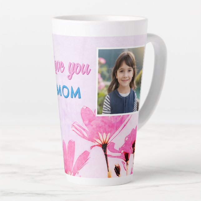 Tasse Latte Cute Love you Mom Pink Flowers 2 Photos (Angle droit)