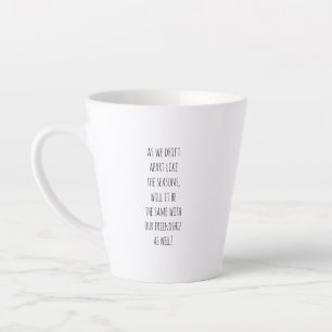 Tasse Latte Déplacer la boue latte