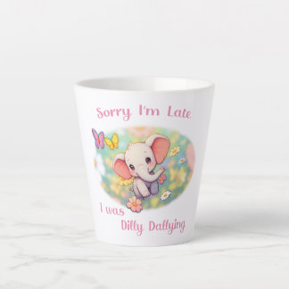 Tasse Latte Désolé pour le retard Éléphant Design