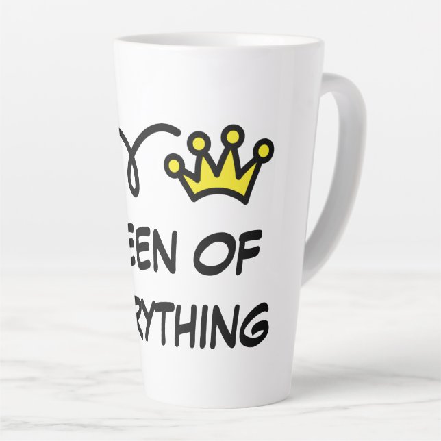 Tasse Latte Don de la reine de tout ce qui est drôle (Angle droit)