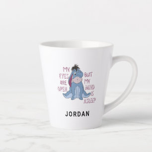 Tasse Latte Eeyore Mon esprit est endormi Citation