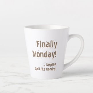 Tasse Latte Enfin lundi ! Marron lettrage sur votre