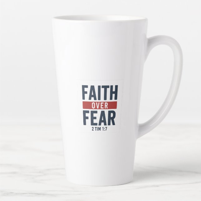 Tasse Latte Faith Over Fear – 2 Timothy 1:7 (Droite)