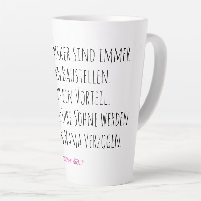 Tasse Latte Für alle, die draußen malochen – und drinnen verzi (Angle droit)