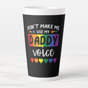 Tasse Latte Gay Ne Me Force Pas À Utiliser La Voix De Papa