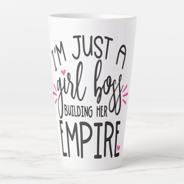 Tasse Latte Girl Boss Building Her Empire Date d'ajout (Devant)