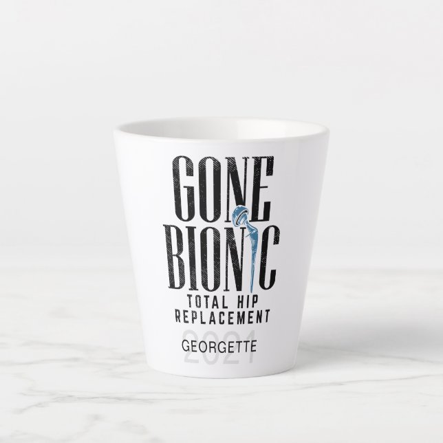 Tasse Latte Gone Bionic Hip Remplacement Celebration Personnal (Devant)