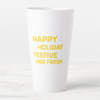 Tasse Latte Happy Holiday, Festive and Fresh