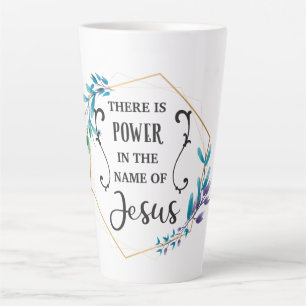 Tasse Latte Il y a le pouvoir au nom de Jésus 