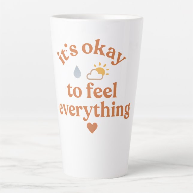 Tasse Latte It’s Okay To Feel Everything shirt Mental Health  (Devant)